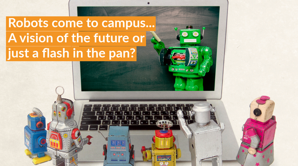 With universities launching robot deliveries and other innovations on campus this year we look at how to create a buzz about them using digital marketing