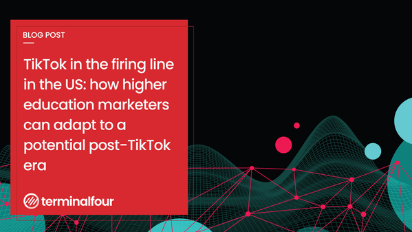 TikTok is back in the hot seat and facing the prospect of a ban across the U.S. How important is the social media platform and how might universities shift their marketing activity to respond to a potential post-TikTok era?