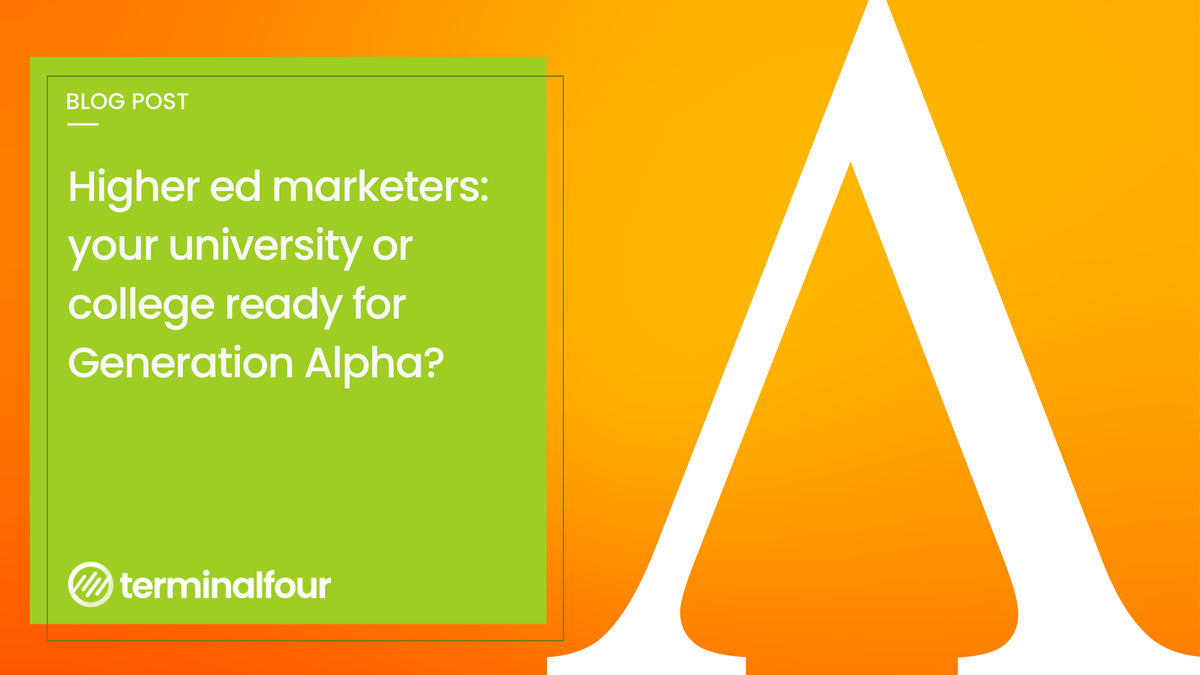 The oldest Gen Alpha students are 15 and already forming opinions about universities. They're AI-native, hyper-visual, and have never experienced the web the way their predecessors did. Here's what higher ed marketers need to understand and build before they arrive.