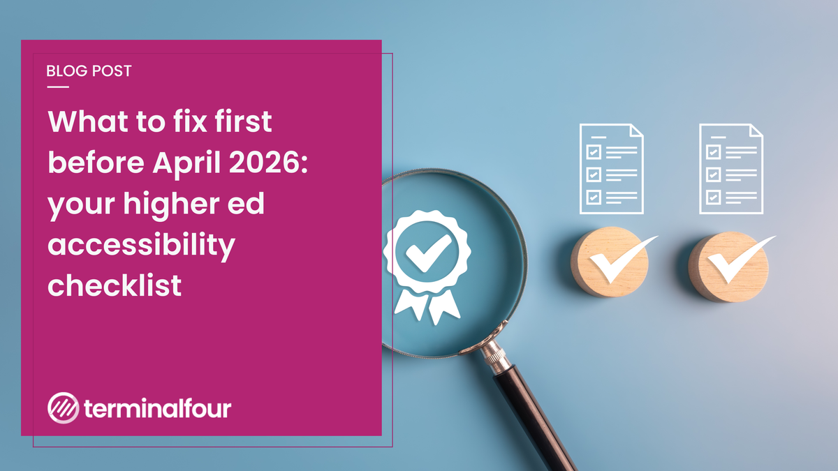 The April 2026 ADA Title II web rule deadline is a practical forcing function for public higher ed. This checklist helps you prioritize the digital journeys students rely on most, reduce risk, and build accessibility into everyday publishing...without trying to boil the ocean.