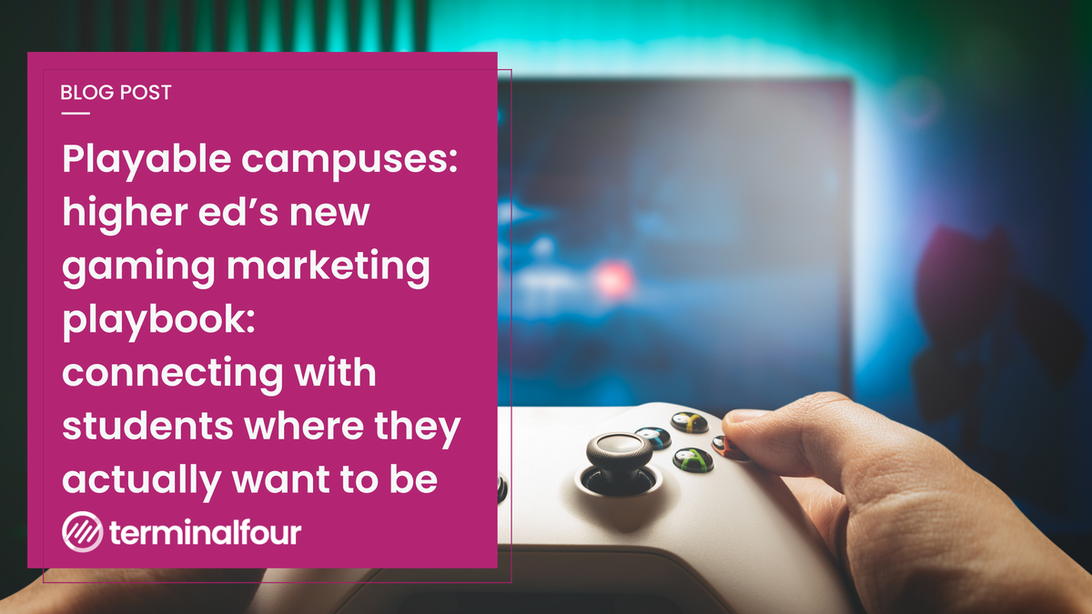 Universities are finding smart, subtle ways to show up in video games through in-game ads, playable campus experiences, and creator sponsorships. Here's how higher ed marketers are using gaming to build awareness and connect with students in the places they actually want to be.