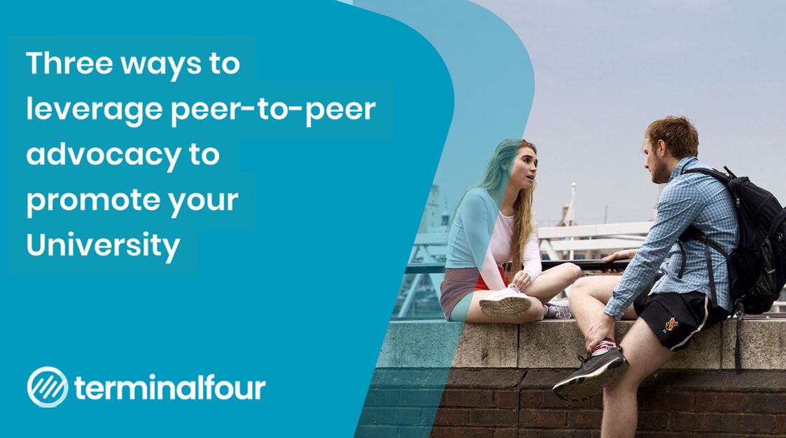 Blog Three ways to leverage peertopeer advocacy to promote your University