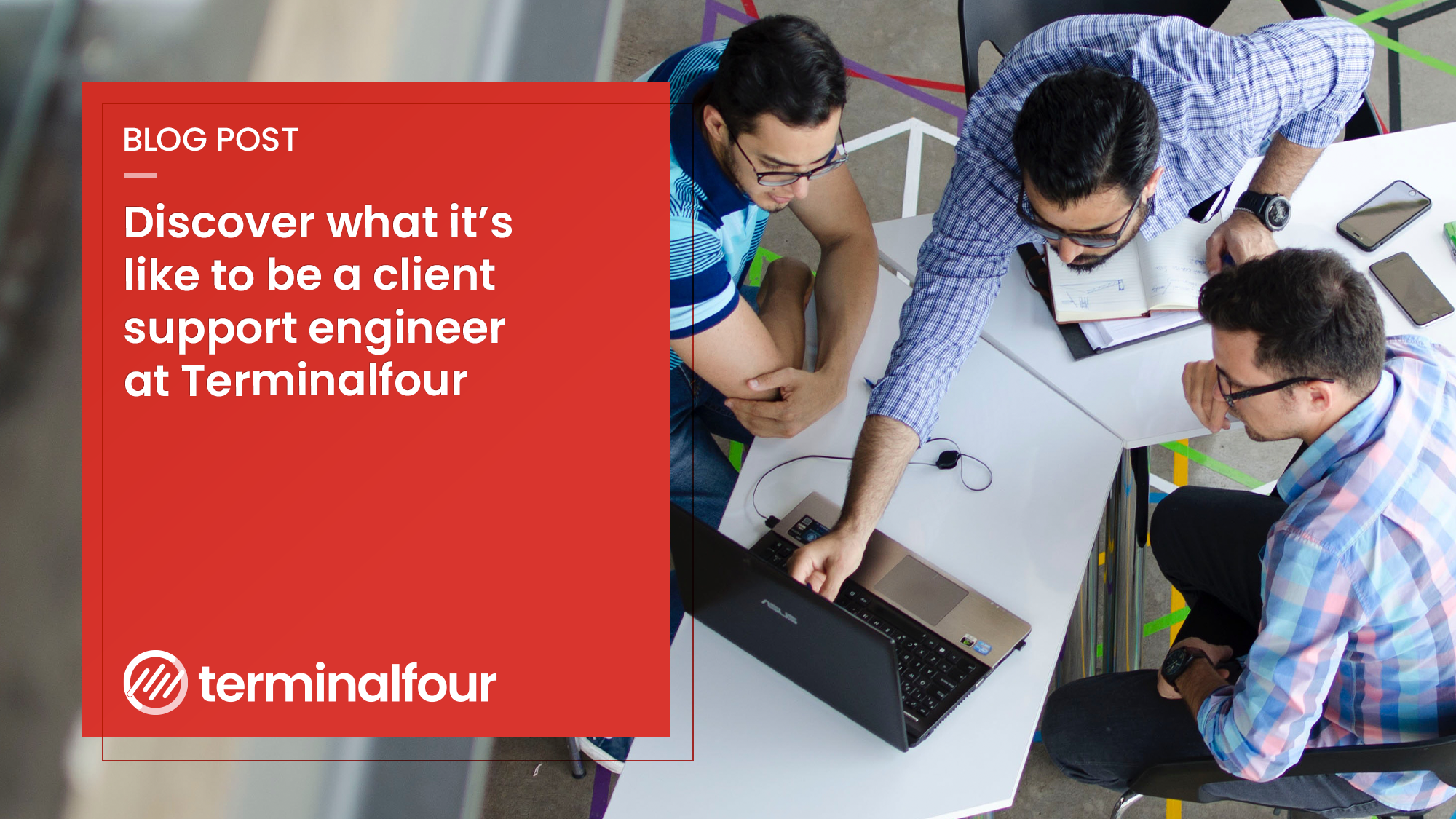 Blog - A day in the life of a Terminalfour Client Support Engineer
