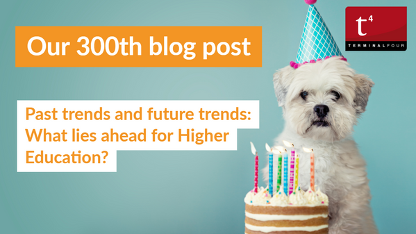 We have hit a milestone - our 300th post on the TerminalFour blog. To celebrate, we’re looking back over our most popular posts from the past five years.