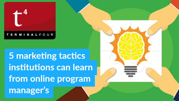 OPMs need to be at the forefront of digital marketing to recruit students to online degree programs. But what can institutions learn from their tactics?