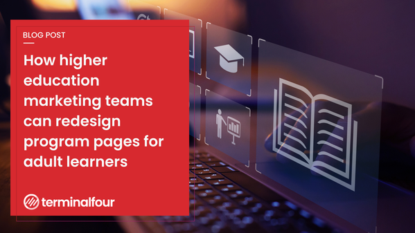 Adult learners are becoming an increasingly important audience for higher education, but many university program pages still speak primarily to school leavers. Here's how to redesign your content, UX, and website experience for busy professionals who want clear answers, not a digital scavenger hunt.