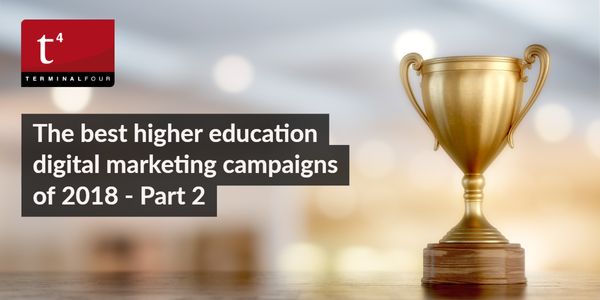 In the first installment of this blog series, we took a look at five of our favorite higher ed digital marketing campaigns in 2018. Now the top 5. Enjoy!