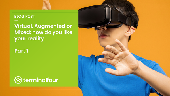 Virtual experiences have moved on and prospects are expecting more